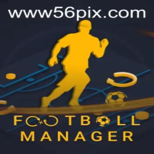 Exploring the World of Football Manager and the Innovation of 56pix PH Login