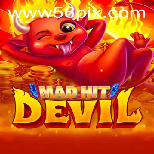 MadHitDevil: An Exciting New Gaming Experience with 56pix PH Login