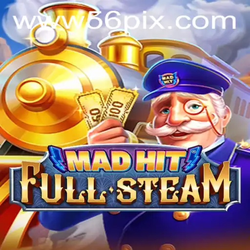 Discover the Thrills of MadHitFullSteam: A Comprehensive Guide