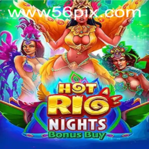 Exploring the Vibrant World of HotRioNightsBonusBuy and Navigating 56pix PH Login
