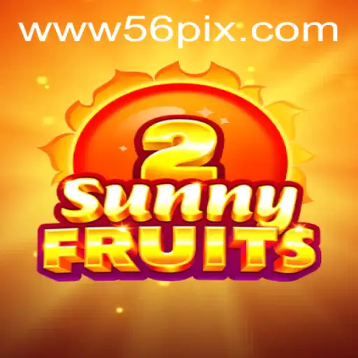 Exploring the Thrills of SunnyFruits2 and Navigating 56pix PH Login
